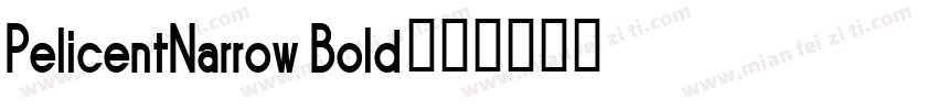 PelicentNarrow Bold字体转换